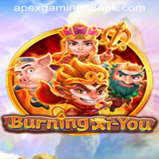 BurningXiYou: Exploring the New Horizons of Apexgaming88